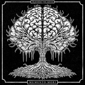 Traverse the Abyss - Memento Mori