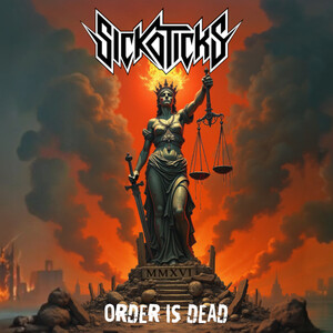 Sickoticks - Order is Dead